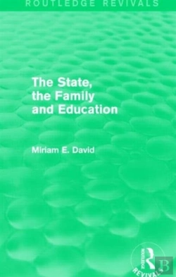 Bertrand.pt - The State, The Family And Education (Routledge Revivals)