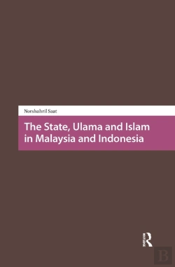 Bertrand.pt - The State, Ulama And Islam In Malaysia And Indonesia