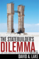 The Statebuilder'S Dilemma