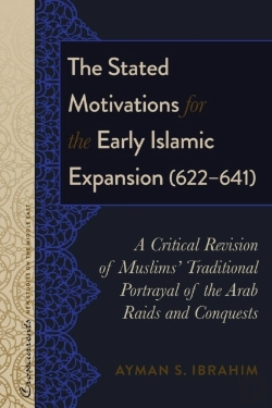 Bertrand.pt - The Stated Motivations For The Early Islamic Expansion (622â€“641)