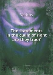 The Statements In The Claim Of Right Are They True?