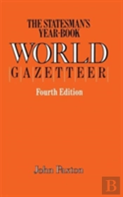 The Statesman'S Year-Book World Gazetteer