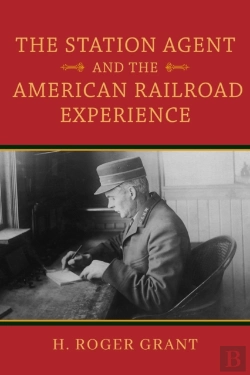 Bertrand.pt - The Station Agent And The American Railroad Experience