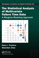 The Statistical Analysis Of Multivariate Failure Time Data