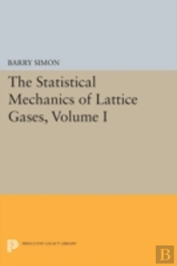 Bertrand.pt - The Statistical Mechanics Of Lattice Gases, Volume I