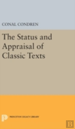 Bertrand.pt - The Status And Appraisal Of Classic Texts