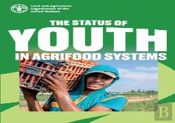 The Status Of Youth In Agrifood Systems