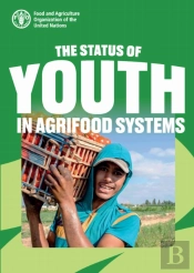 The Status Of Youth In Agrifood Systems