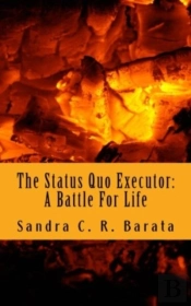 The Status Quo Executor: A Battle For Li
