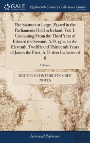 The Statutes At Large, Passed In The Par