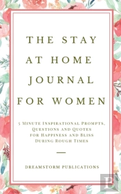 The Stay At Home Journal For Women