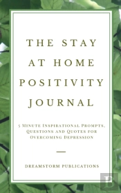 The Stay At Home Positivity Journal
