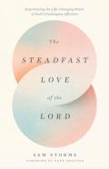 The Steadfast Love Of The Lord