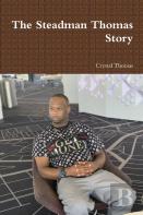 The Steadman Thomas Story