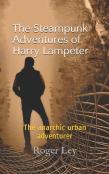 The Steampunk Adventures Of Harry Lampeter