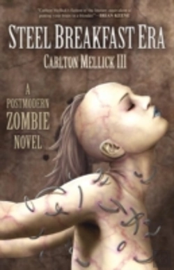 Bertrand.pt - The Steel Breakfast Era: A Postmodern Zombie Novel