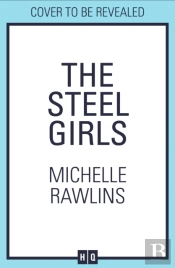 The Steel Girls