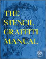 The Stencil Graffiti Manual
