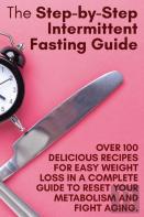 The Step-By-Step Intermittent Fasting Guide