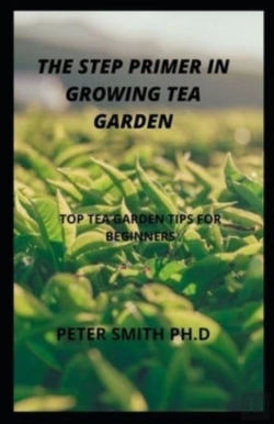 Bertrand.pt - The Step Primer In Growing A Tea Garden