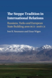 The Steppe Tradition In International Relations