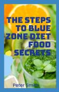 The Steps To Blue Zones Diet Food Secrets