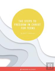 The Steps To Freedom In Christ For Teens