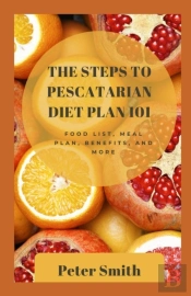 The Steps To Pestcatarian Diet Plan 101