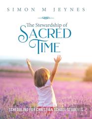 The Stewardship Of Sacred Time