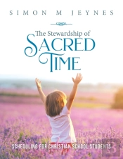 The Stewardship Of Sacred Time