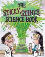 The Sticky, Stinky Science Book