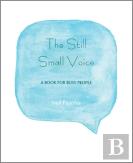 The Still Small Voice