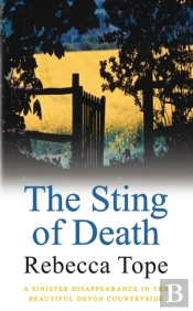 The Sting Of Death : Secrets And Lies In A Sinister Countryside