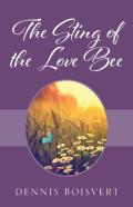 The Sting Of The Love Bee