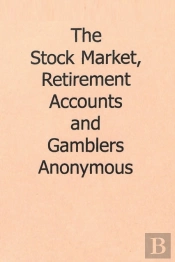 The Stock Market, Retirement Accounts An