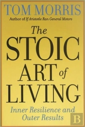 The Stoic Art Of Living