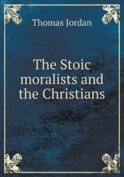The Stoic Moralists And The Christians