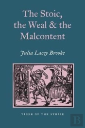 The Stoic, The Weal & The Malcontent