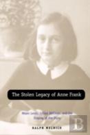 The Stolen Legacy Of Anne Frank