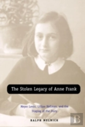 The Stolen Legacy Of Anne Frank