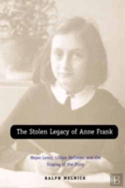 Bertrand.pt - The Stolen Legacy Of Anne Frank