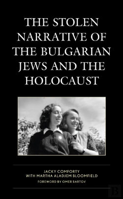 Bertrand.pt - The Stolen Narrative Of The Bulgarian Jews And The Holocaust
