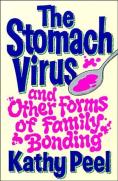 The Stomach Virus And Other Forms Of Family Bonding