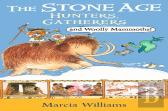 The Stone Age: Hunters, Gatherers And Woolly Mammoths