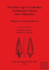 The Stone Age Of Chukotka Northeastern Siberia (New Materials)Humans: Evolution And Environment