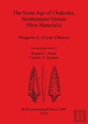 The Stone Age Of Chukotka Northeastern Siberia (New Materials)Humans: Evolution And Environment