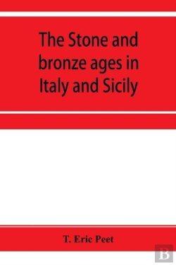 Bertrand.pt - The Stone And Bronze Ages In Italy And S