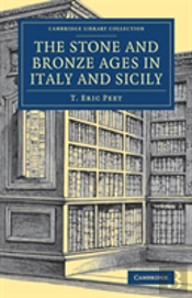 The Stone And Bronze Ages In Italy And Sicily