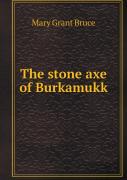 The Stone Axe Of Burkamukk