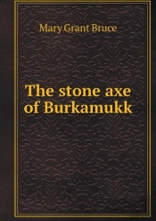 The Stone Axe Of Burkamukk